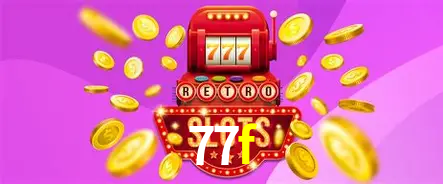 Descubra o Mundo do Cassino Online com 77f
